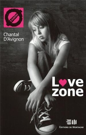 Livre Tabou # 2 : Love zone (Chantal D'Avignon) (Livre d'occasion) - ISBN 2890749525