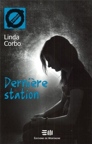 Livre Dernière station (Linda Corbo) (Livre d'occasion) - ISBN 2890749614