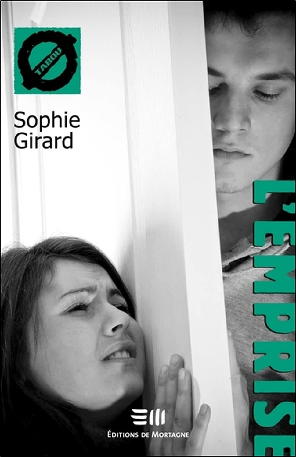 Livre Tabou # 8 : L'emprise (Sophie Girard) (Livre d'occasion) - ISBN 2890749630