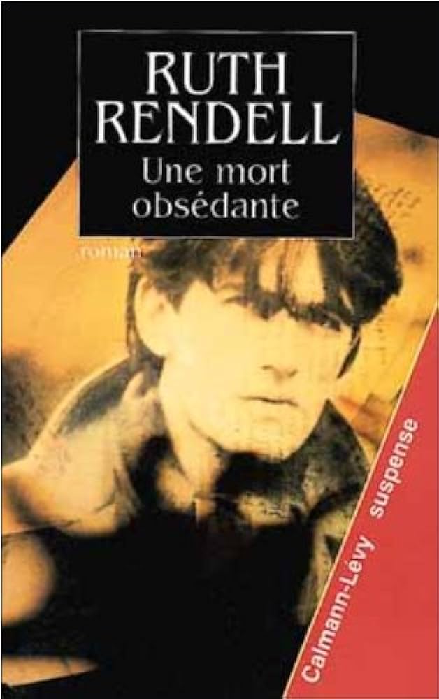 Livre Une mort obsédante (Ruth Rendell) (Livre d'occasion) - ISBN 2890771504