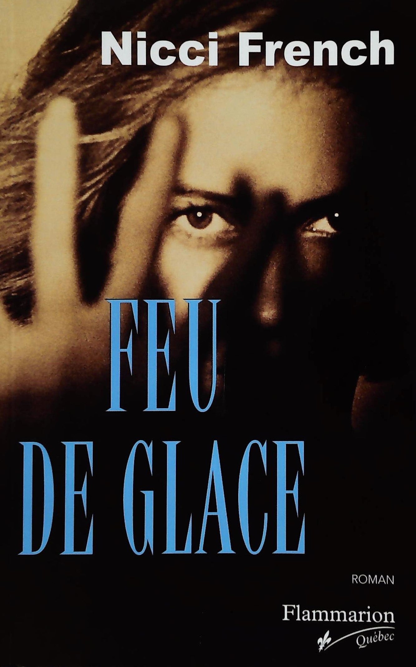 Livre Feu de glace (Nicci French) (Livre d'occasion) - ISBN 2890772071