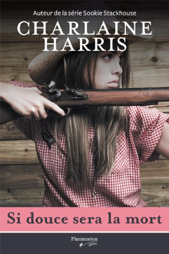 Livre Si douce sera la mort - Charlaine Harris (Livre d'occasion) - ISBN 2890774503