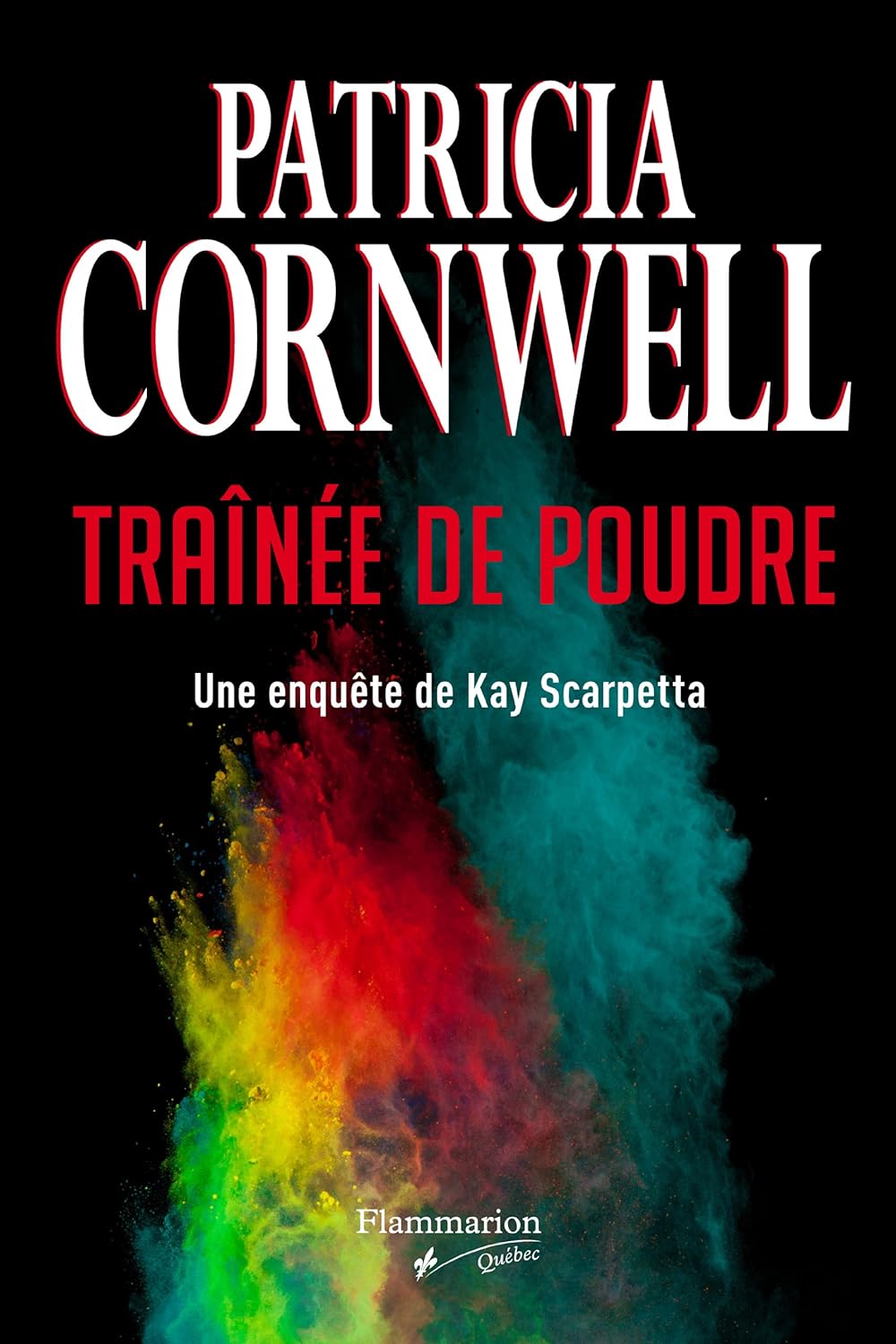 Livre ISBN 2890775607 Traînée de poudre : Une enquête de Kay Scarpetta (Patricia Cornwell)