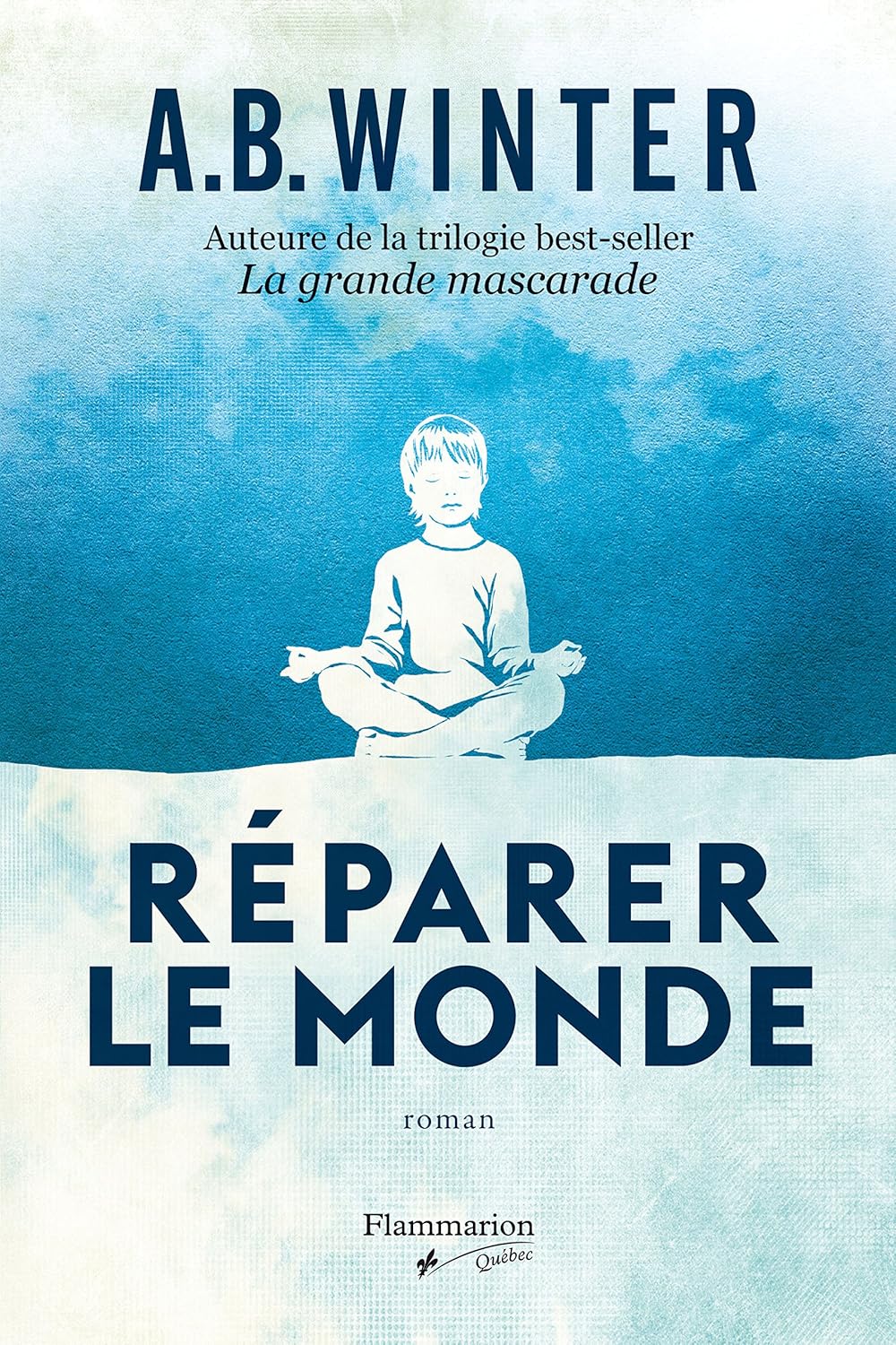 Livre Réparer le monde - A.B. Winter (Livre d'occasion) - ISBN 289077628X