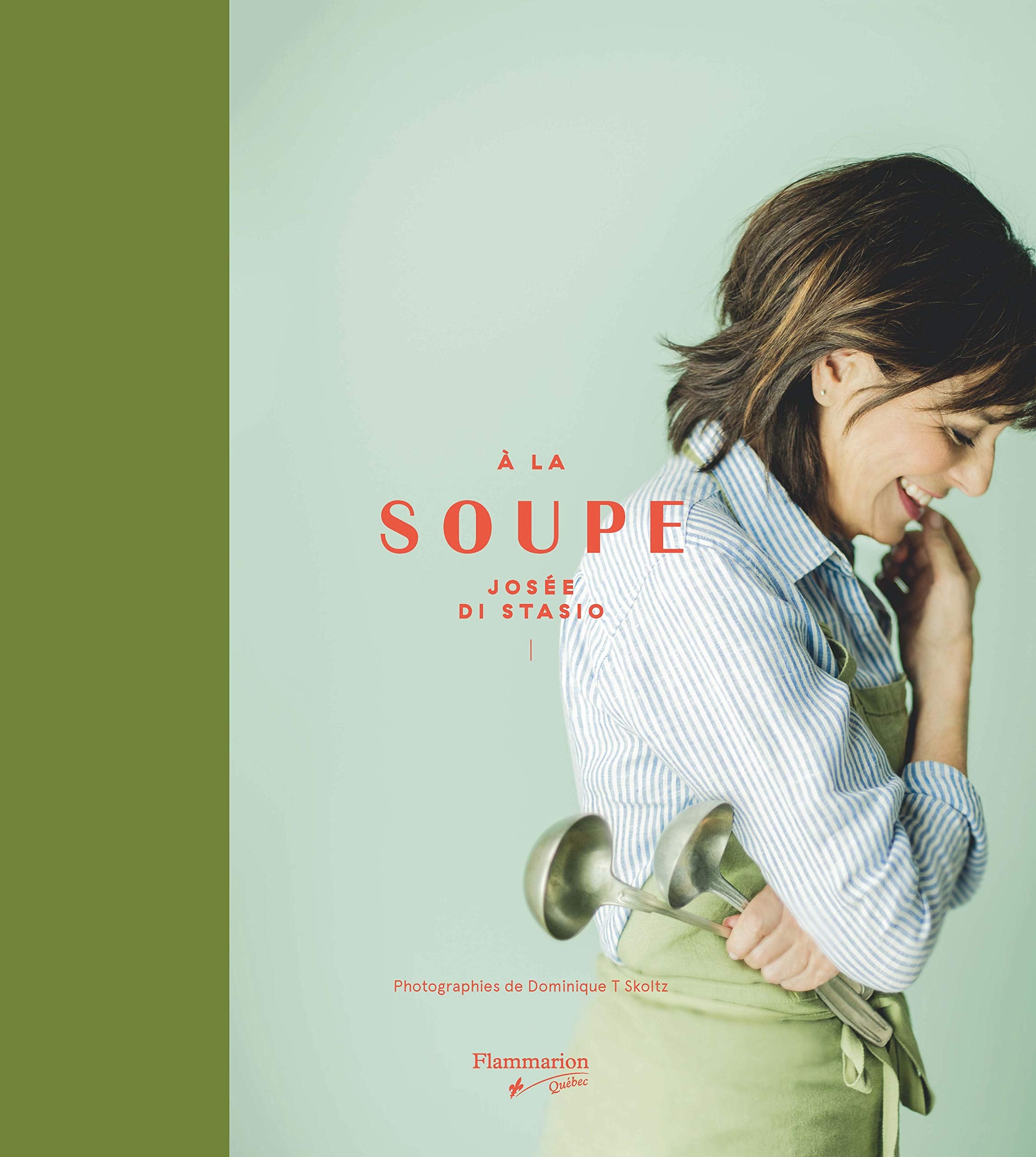 À La Soupe ! - Josée Di Stasio