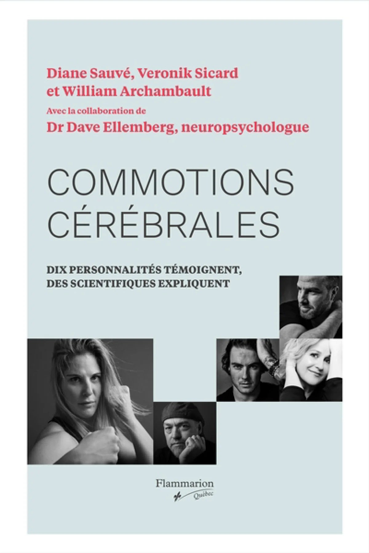 Livre Commotions cérébrales : Dix personnalités témoignent, des scientifiques expliquent - Collec...