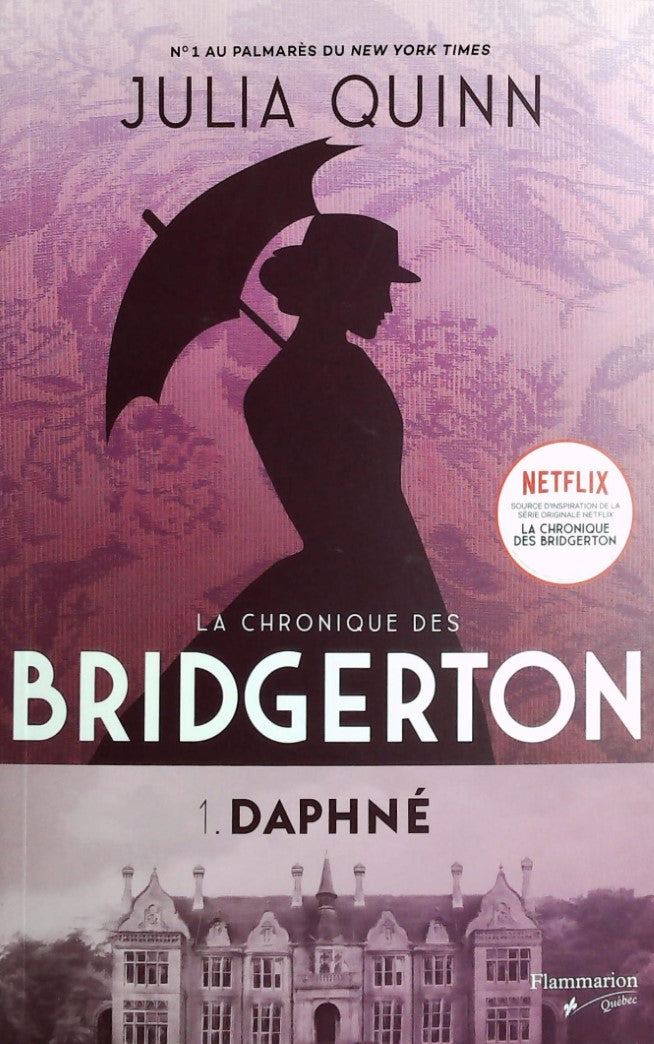 Livre La chronique des Bridgerton # 1 : Daphné (Julia Quinn) (Livre d'occasion) - ISBN 2890779785