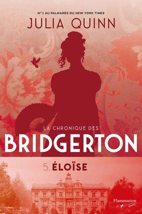 La chronique des Bridgerton # 5 : Éloïse - Julia Quinn