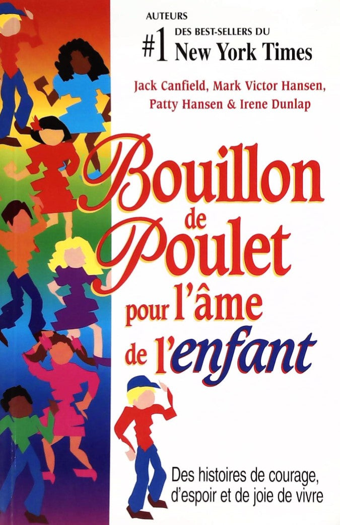Livre B.D.P. : Bouillon de poulet pour l'âme de l'enfant (Collectif) (Livre d'occasion) - ISBN...