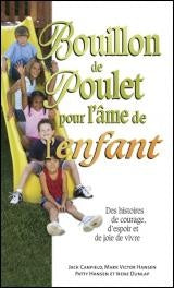 B.D.P. : Bouillon de poulet pour l'âme de l'enfant