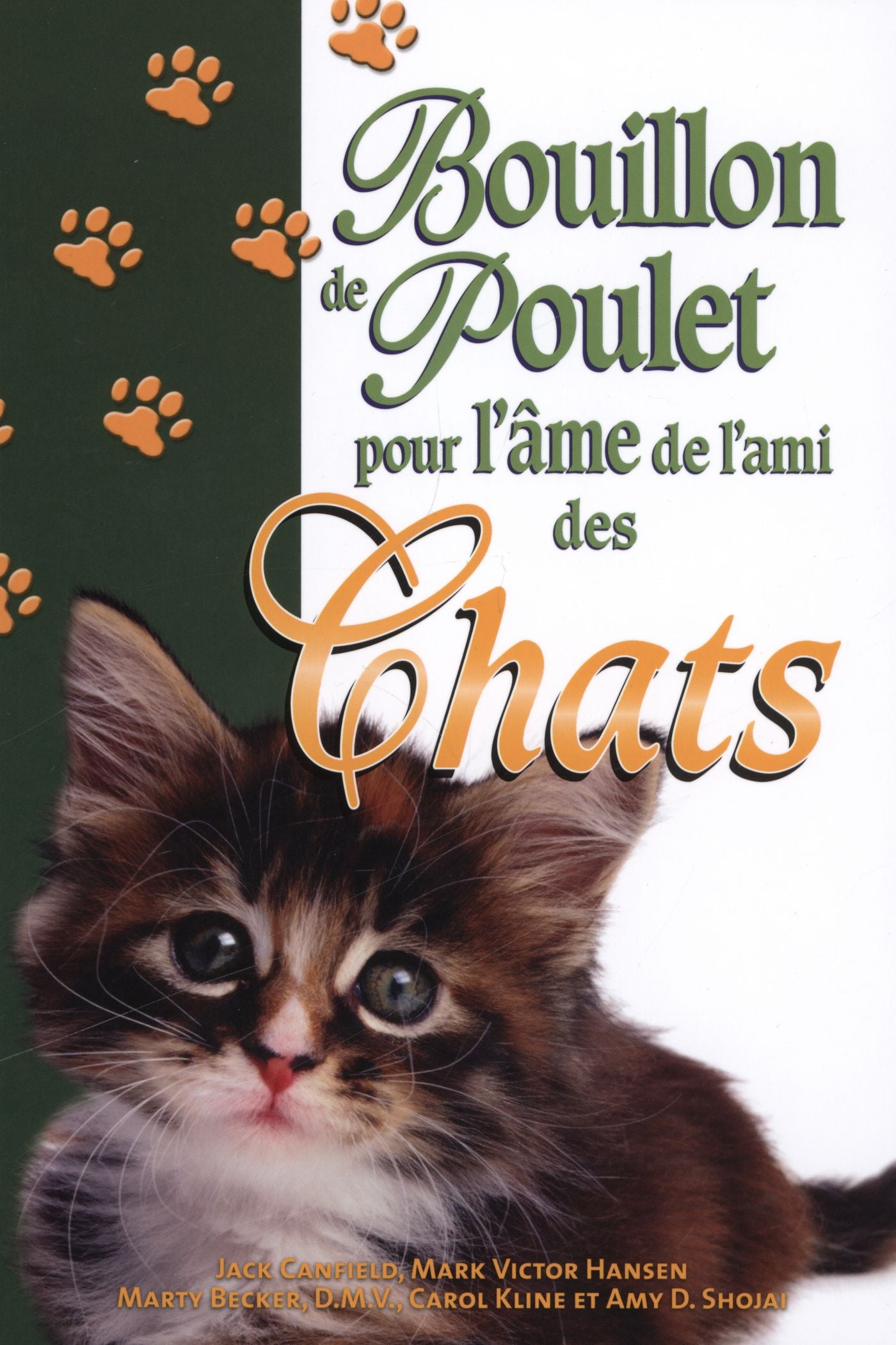 Livre Bouillon de poulet pour l'âme de l'ami des chats - Collectif (Livre d'occasion) - ISBN 2890...