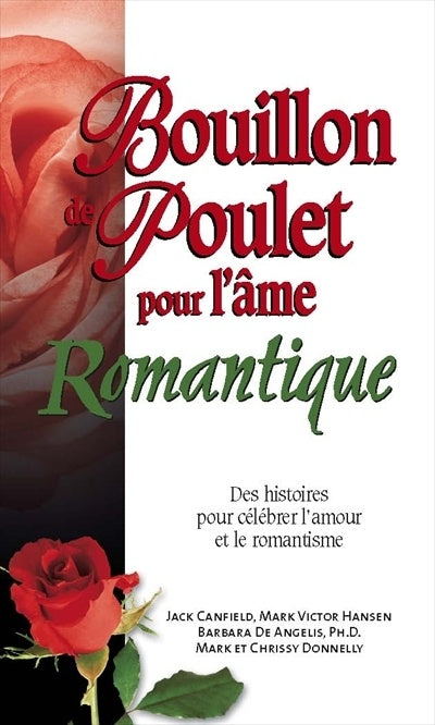 Bouillon de poulet pour l'âme romantique