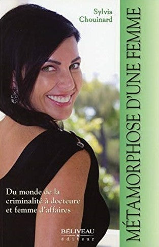 Livre Métamorphose d'une femme - Sylvia Chouinard (Livre d'occasion) - ISBN 2890925269