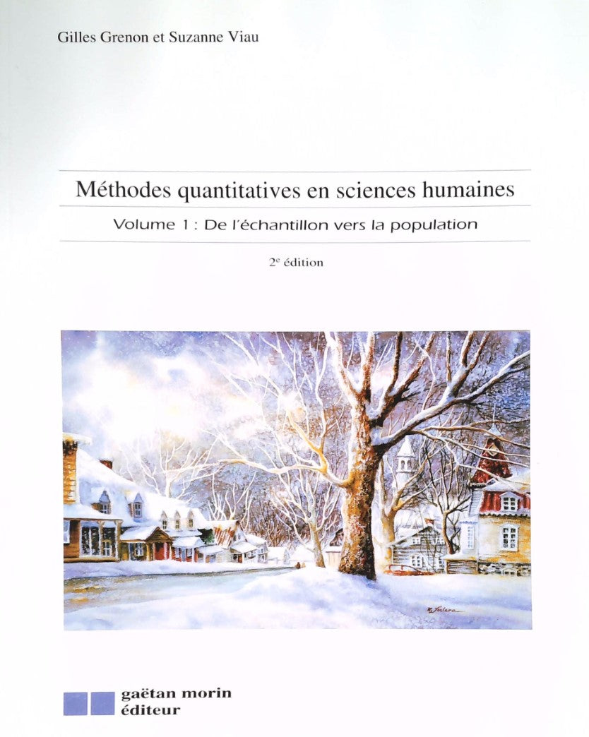 Livre ISBN 2891057341 Méthodes quantitatives en sciences humaines : Volume 1 : De l'échantillon vers la population (Gilles Grenon)