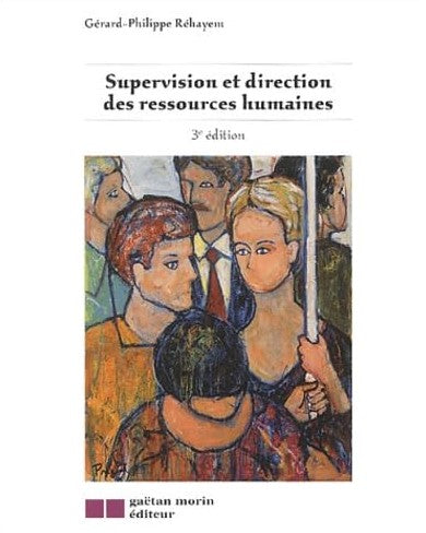 Livre Supervision et direction des ressources humaines (3e édition) - Gérard-Philippe Réhayem (Li...