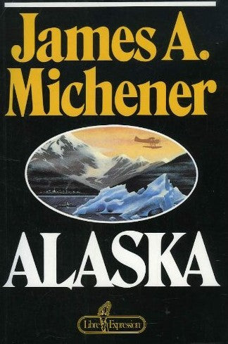 Livre Alaska (James A Michener) (Livre d'occasion) - ISBN 2891113950