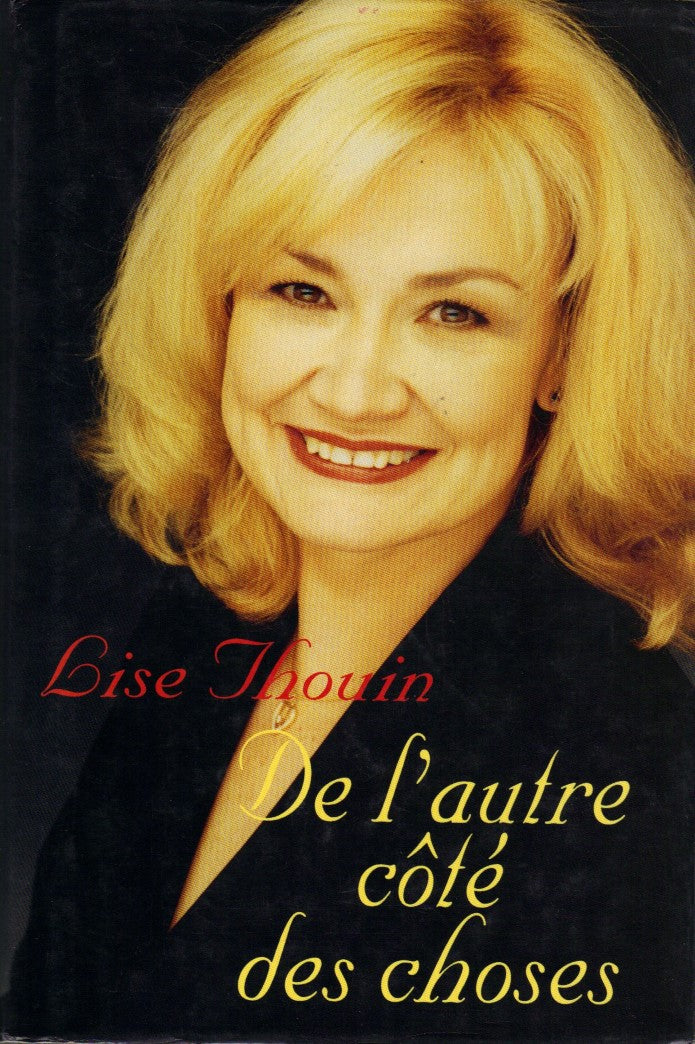 Livre De l'autre côté des choses - Lise Thouin (Livre d'occasion) - ISBN 2891116380