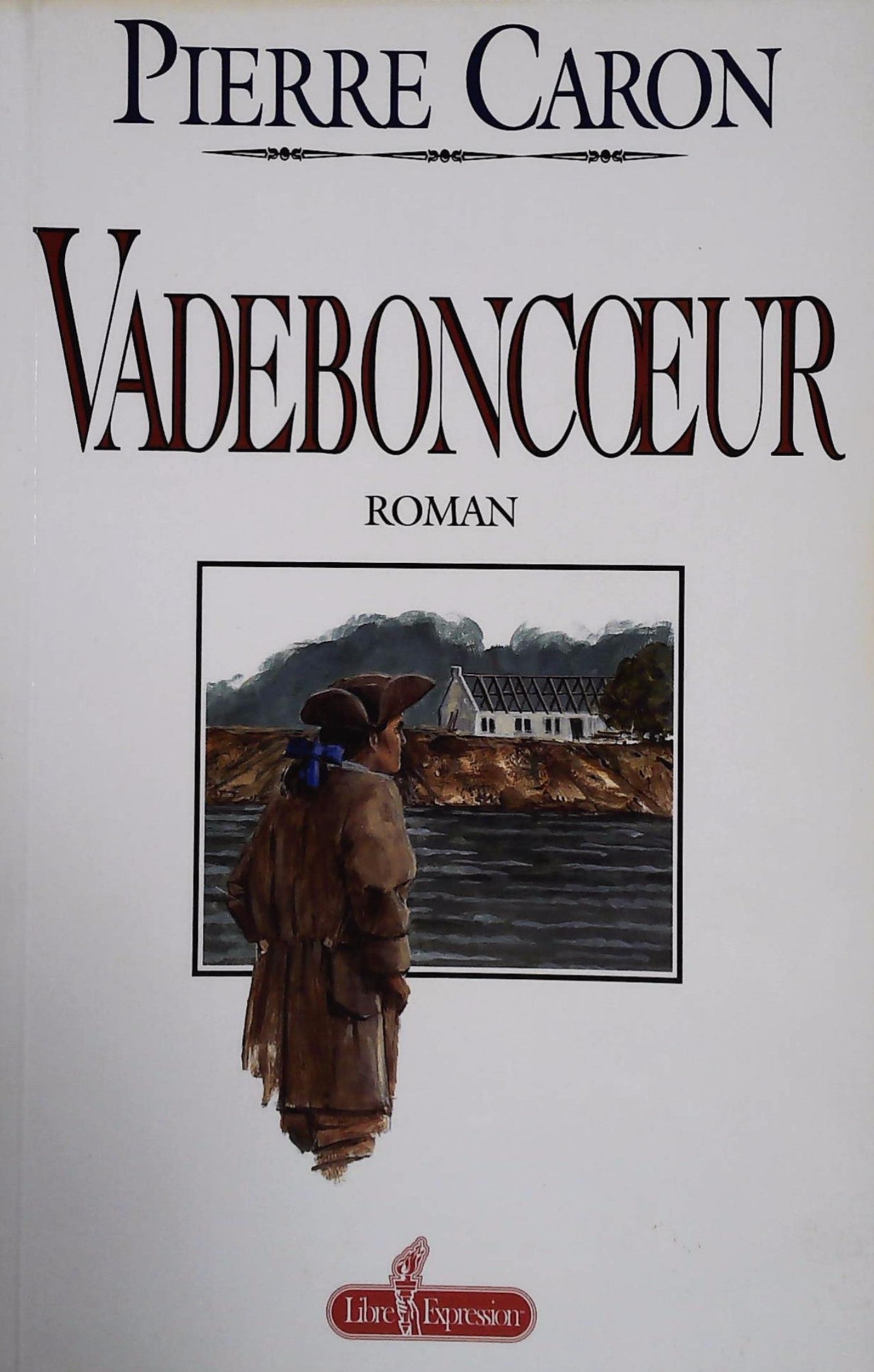 Livre ISBN 2891116445 Vadeboncoeur (Pierre Caron)