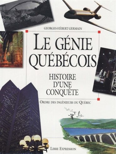 Livre Génie québécois: Histoire d'une conquête - Collectif (Livre d'occasion) - ISBN 2891116852