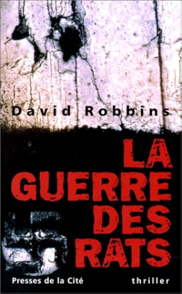 La guerre des rats - David L. Robbins