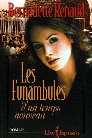 Livre Les funambules d'un temps nouveau - Bernadette Renaud (Livre d'occasion) - ISBN 2891119355