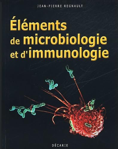 Livre Éléments de microbiologie et d'immunologie - Jean-Pierre Regnault (Livre d'occasion) - ISBN...