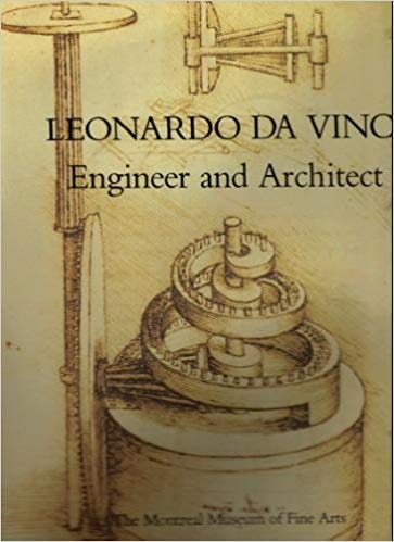 Livre Leonardo Da Vinci Engineer And Architect : The Montreal Museum Of Fine Arts, Montreal,...