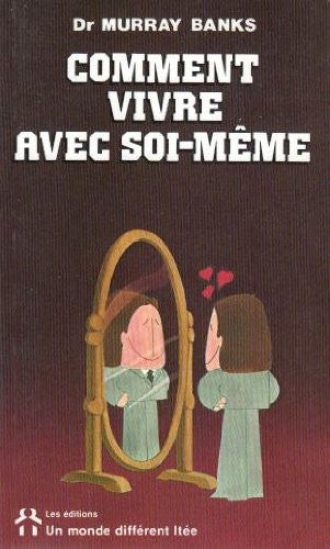 Livre Comment vivre avec soi-même (Murray Banks) (Livre d'occasion) - ISBN 2892250102