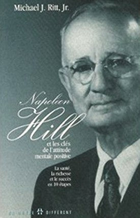 Livre Napoleon Hill et les clés de l'attitude mentale positive - Michael J. Ritt Jr. (Livre d'occ...
