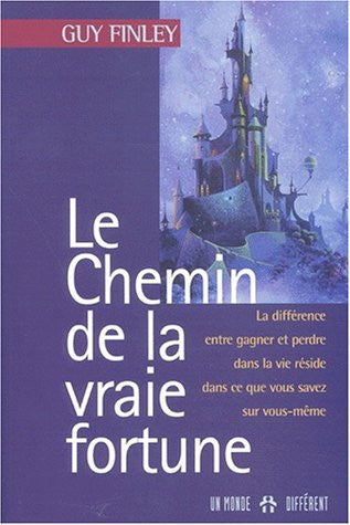 Livre Le chemin de la vraie fortune (Guy Finley) (Livre d'occasion) - ISBN 2892254515