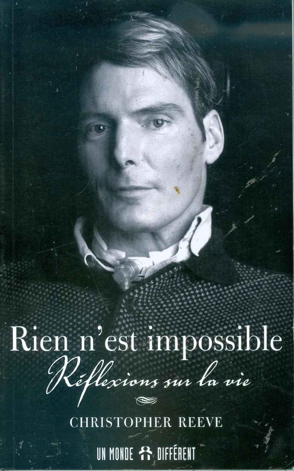 Livre Rien n'est impossible : Réflexions sur la vie - Christopher Reeve (Livre d'occasion) - ISBN...