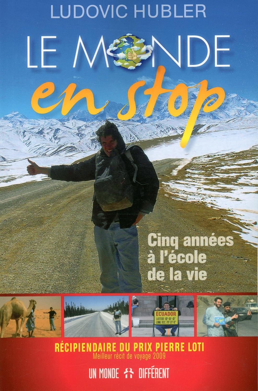 Le monde en stop : Cinq années à l'école de la vie - Ludovic Hubler