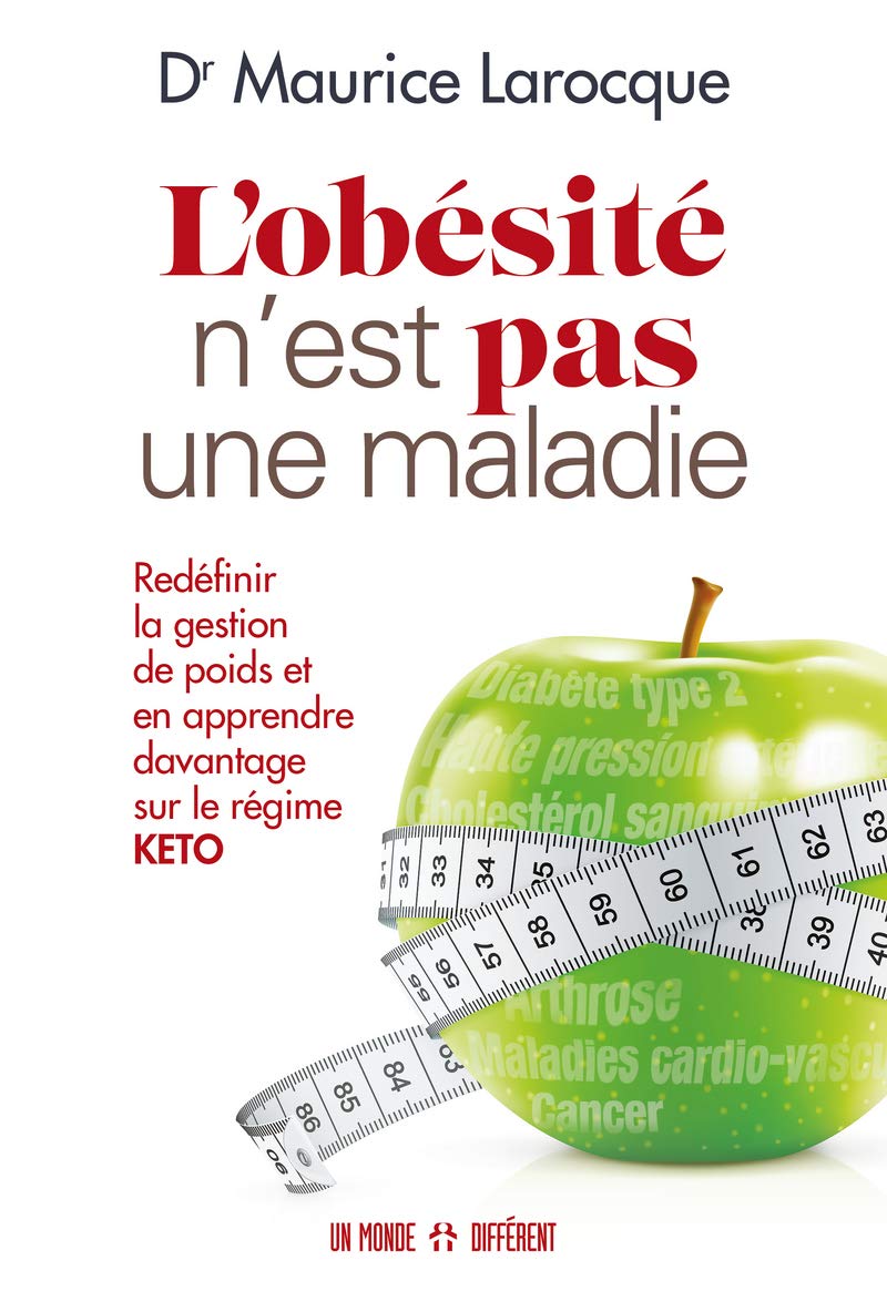 Livre L'obésité n'est pas une maladie : Redéfinir la gestion de poids et apprendre davantage sur ...