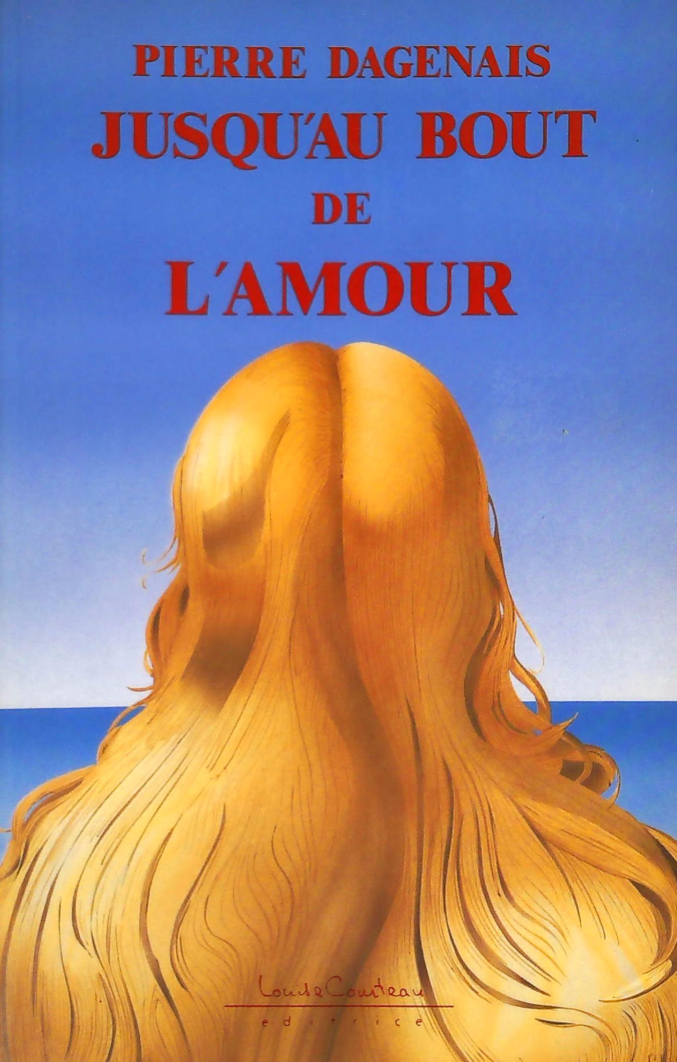 Livre Jusqu'au bout de l'amour - Pierre Dagenais (Livre d'occasion) - ISBN 2892390834
