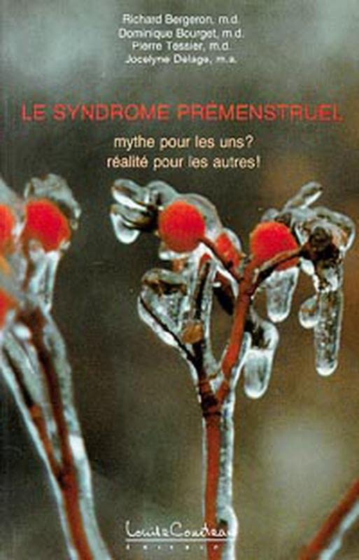 Livre Syndrome prémenstruel - Richard Bergeron (Livre d'occasion) - ISBN 2892391350
