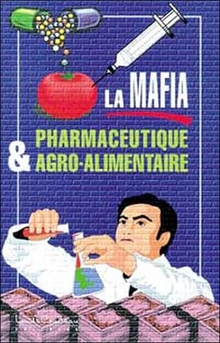 Mafia pharmaceutique et agro-alimentaire - Louis de Brouwer