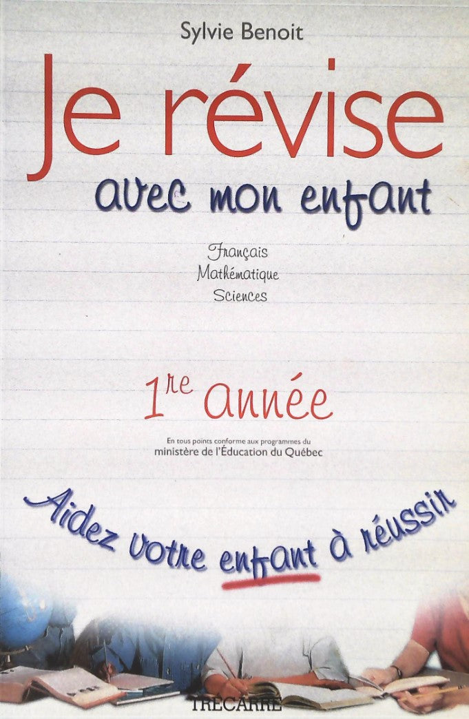 Livre Je révise avec mon enfant 1re année - Sylvie Benoît (Livre d'occasion) - ISBN 289249642X