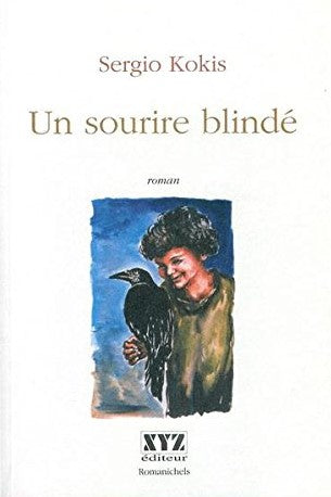 Livre Un sourire blindé - Sergio Kokis (Livre d'occasion)
