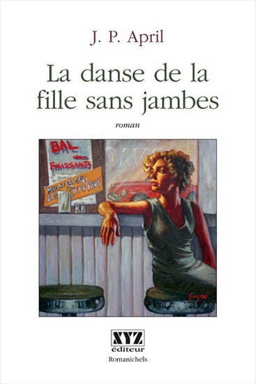 Livre La danse de la fille sans jambes - J.-P April (Livre d'occasion) - ISBN 2892615682