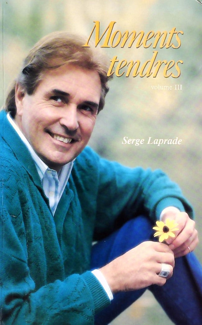 Livre Moments tendres - Serge Laprade (Livre d'occasion) - ISBN 2893010784