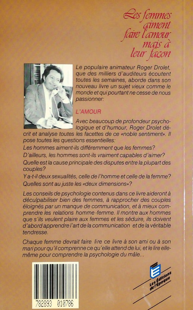 Les femmes aiment faire l'amour mais à leur façon : La théorie des deux dimensions tendresse-sexe (Roger Drolet)