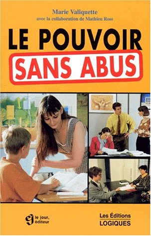 Livre Pouvoir sans abus - Marie Valiquette (Livre d'occasion) - ISBN 2893815006