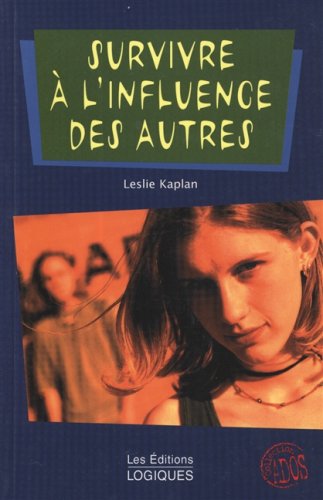 Livre Survivre à l'influence des autres - Leslie Kaplan (Livre d'occasion) - ISBN 2893818285