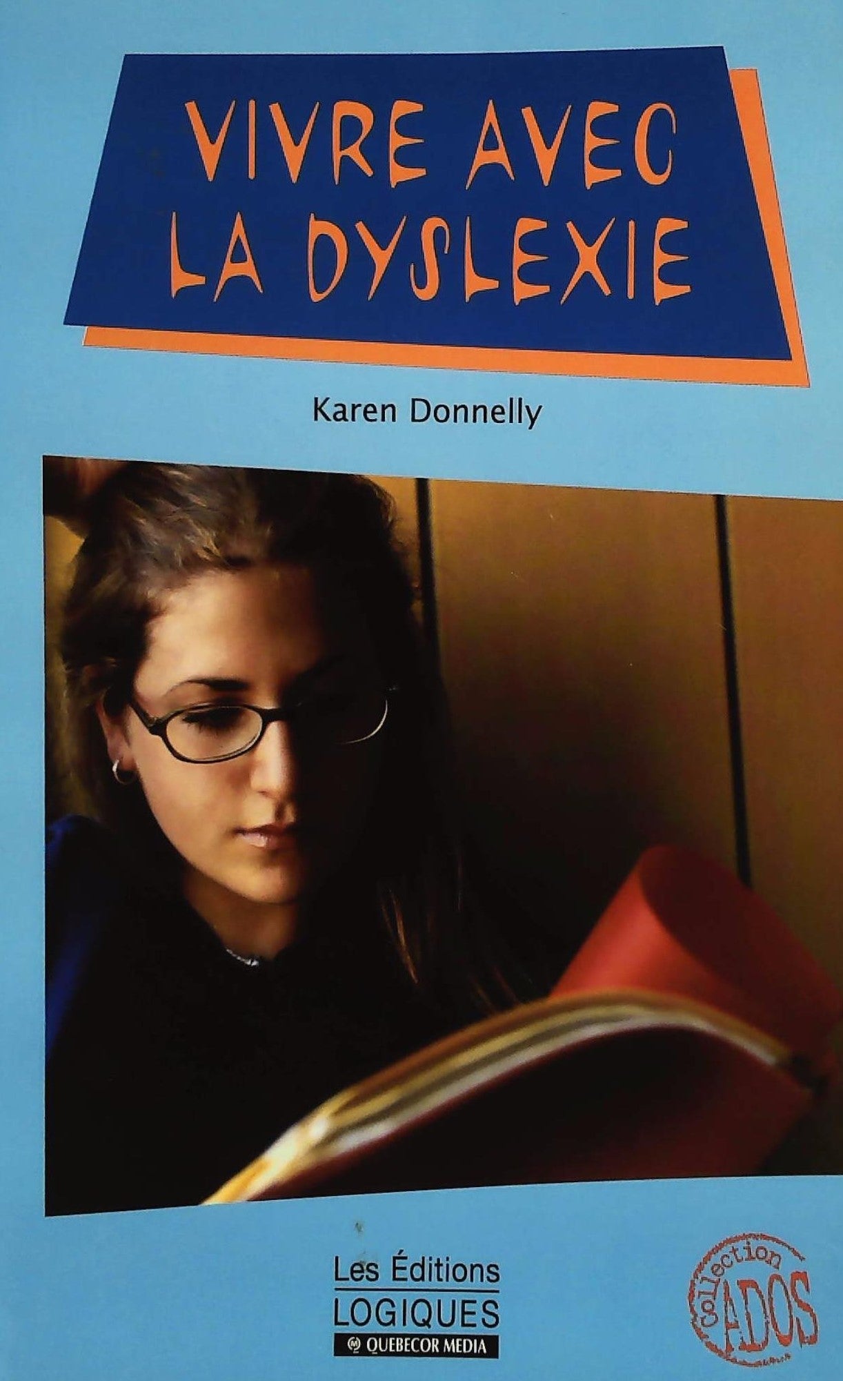 Livre Vivre avec la dyslexie - Karen Donnelly (Livre d'occasion) - ISBN 2893818501