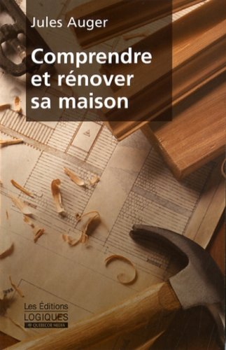 Livre Comprendre et rénover sa maison - Jules Auger (Livre d'occasion)