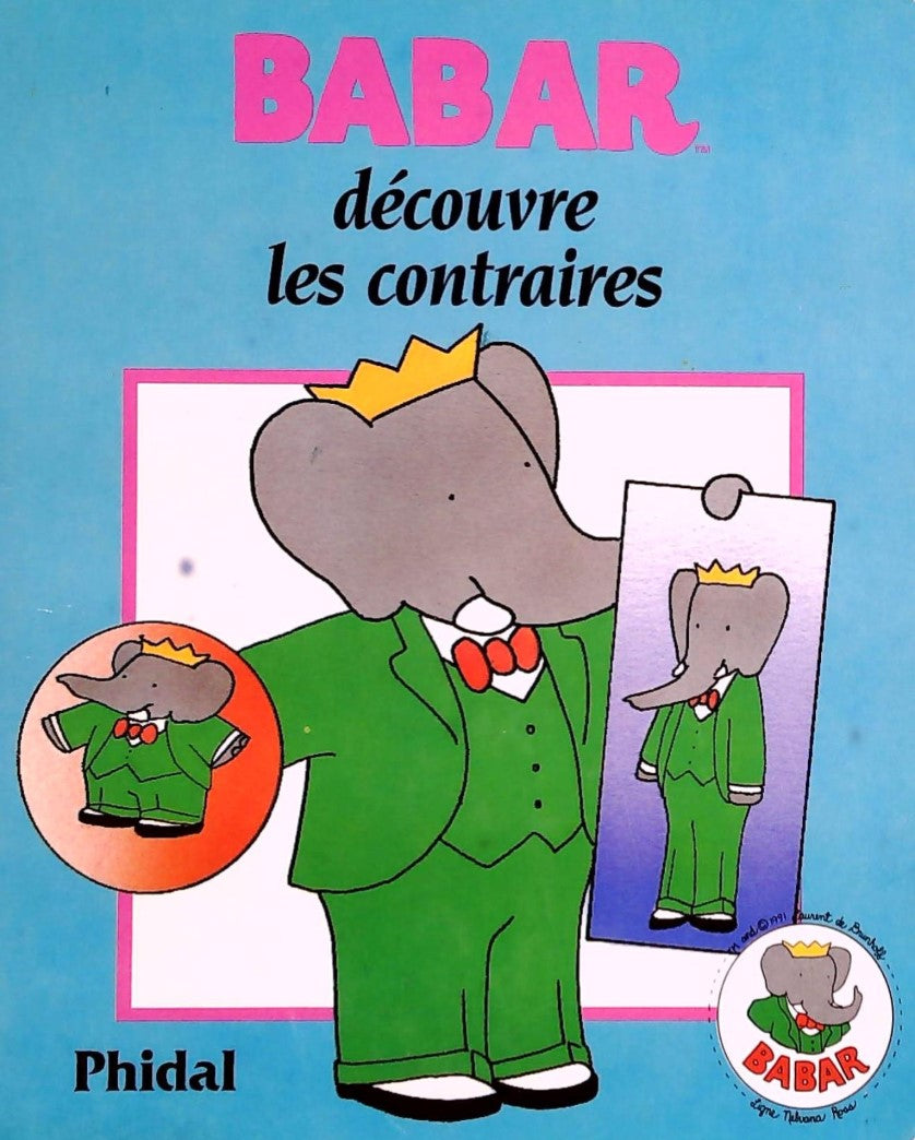 Livre Babar découvre les contraires (Livre d'occasion) - ISBN 2893931324