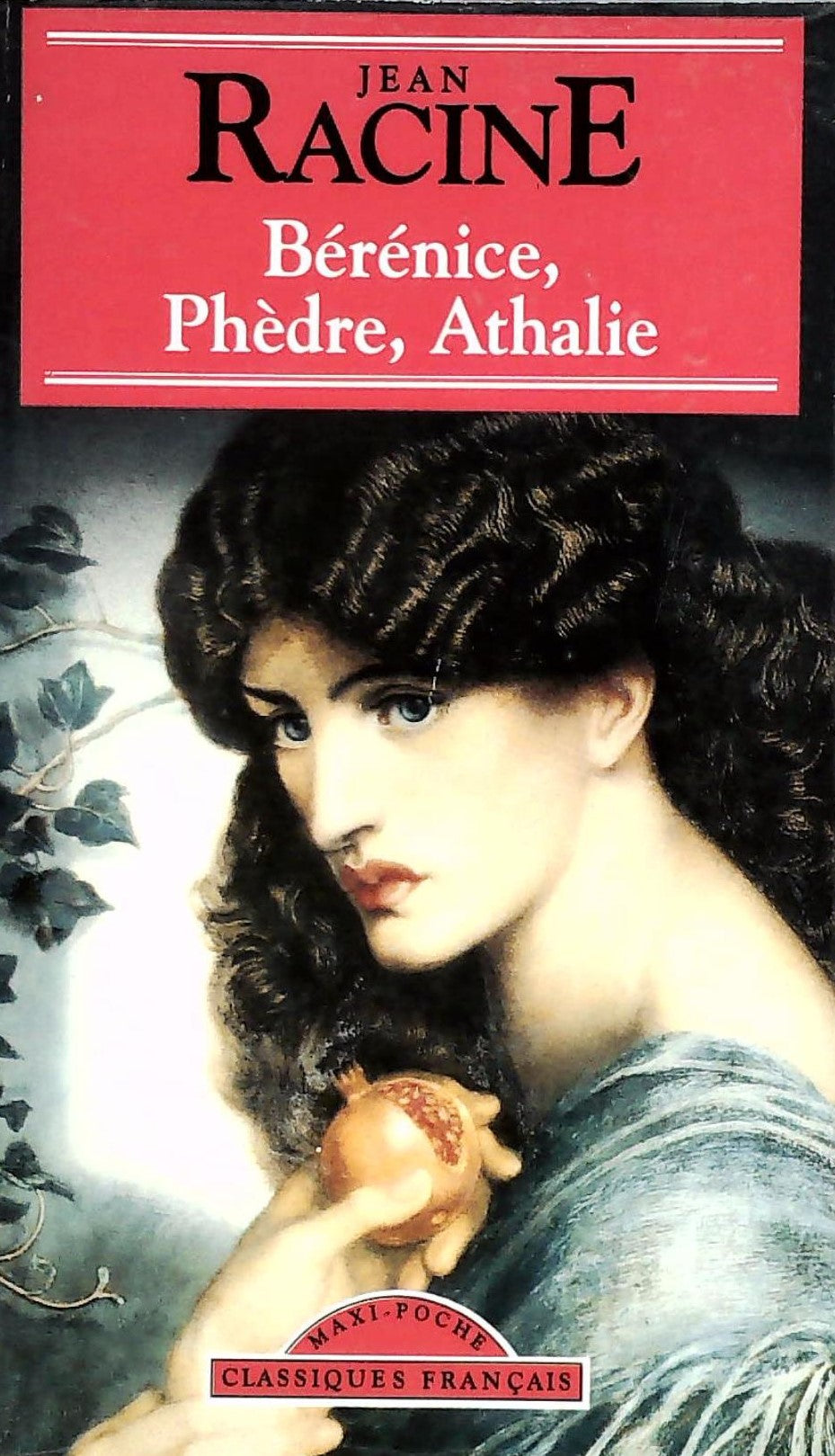 Livre Classiques français : Bérénice, Phèdre, Athalie (Jean Racine) (Livre d'occasion) - ISBN...