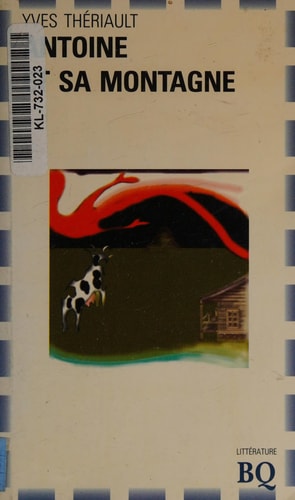 Livre Antoine et sa montagne (Yves Thériault) (Livre d'occasion) - ISBN 2894061099