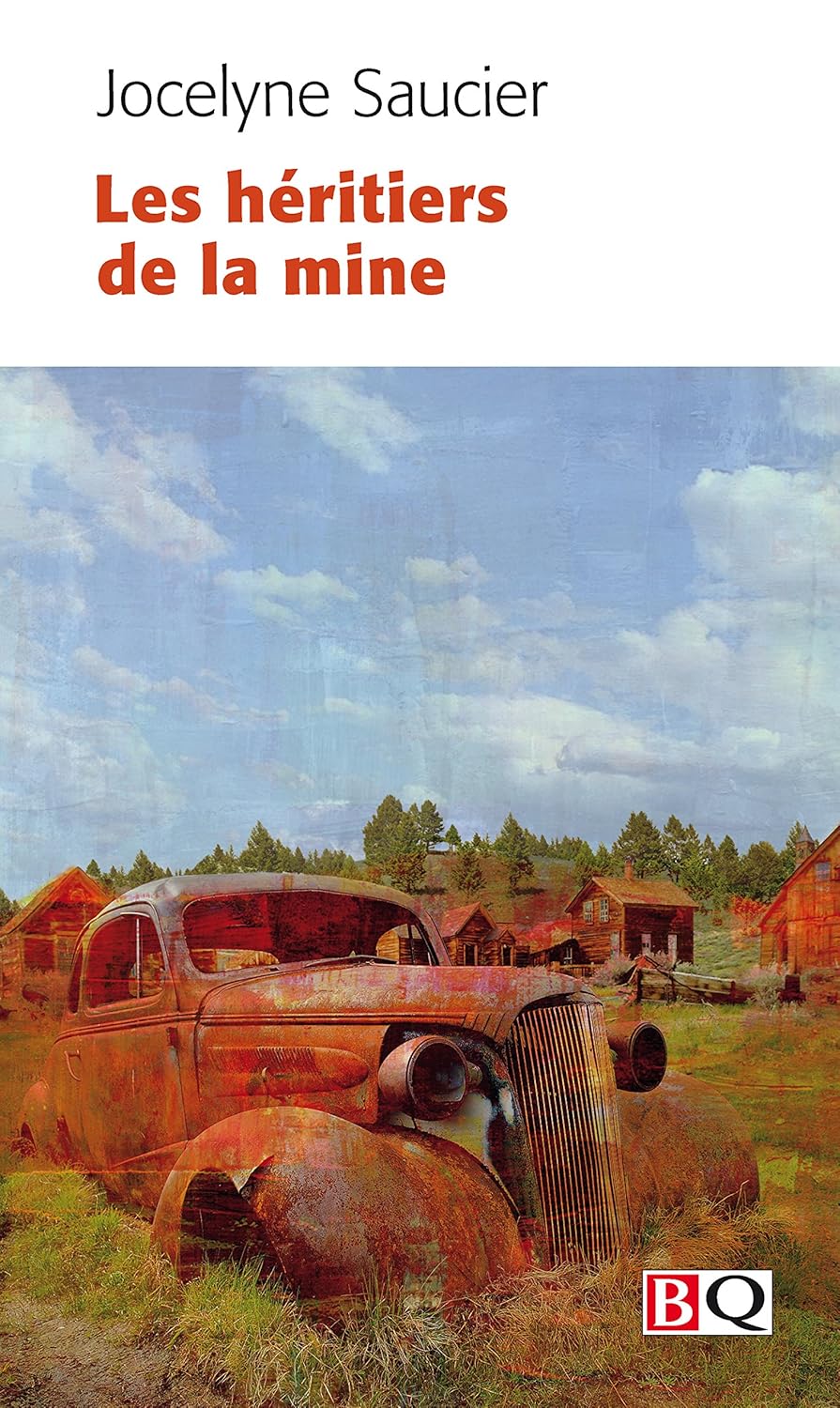 Livre Les héritiers de la mine - Jocelyne Saucier (Livre d'occasion) - ISBN 2894063377