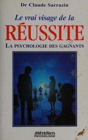 Livre Méridien Psychologie : Le vrai visage de la réussite, pa psychologie des gagnants (Claude...